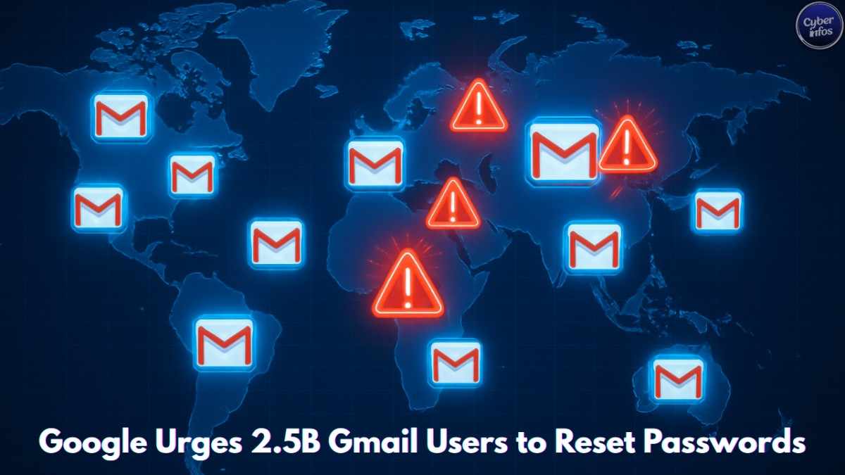 Google Urges 2.5B Gmail Users to Reset Passwords After Salesforce Data Breach